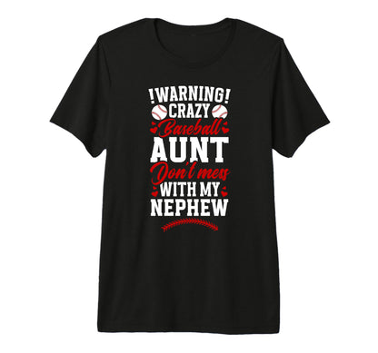 Crazy Baseball Aunt Baseball Player T-Shirt - Custom Art Print for Adults - T-Shirt, Sweatshirt, Hoodie