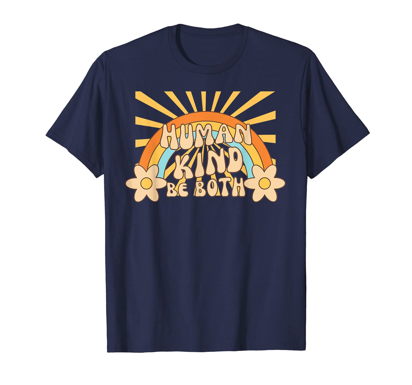 Human Kind Be Both Rainbow Lgbtqia T-Shirt - Unique Graphic Men Women - T-Shirt, Sweatshirt, Hoodie