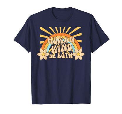 Human Kind Be Both Rainbow Lgbtqia T-Shirt - Unique Graphic Men Women - T-Shirt, Sweatshirt, Hoodie
