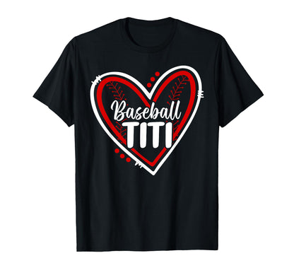 Baseball Titi Heart Titi Baseball T-Shirt - Fun Novelty Design Unisex - T-Shirt, Sweatshirt, Hoodie