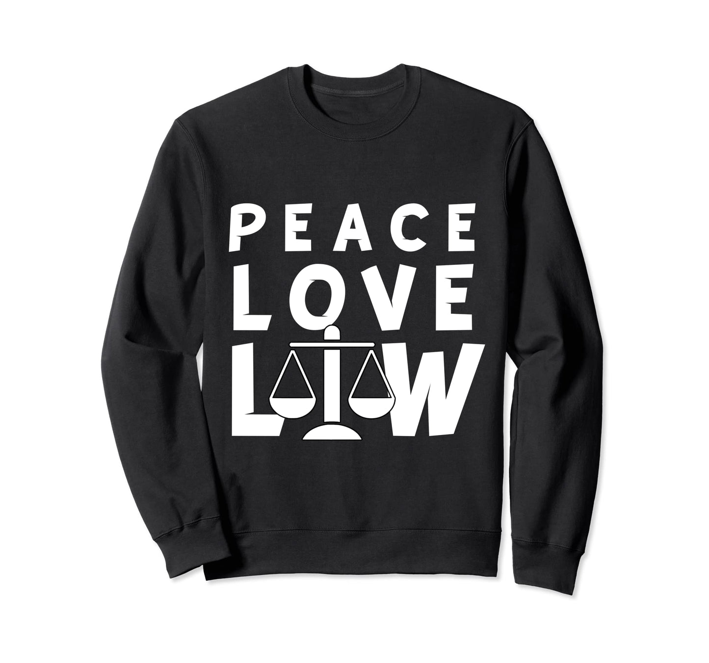 Lawyer Peace Love Law Hippie Lawyer Sweatshirt - Unique Graphic Unisex - T-Shirt, Sweatshirt, Hoodie