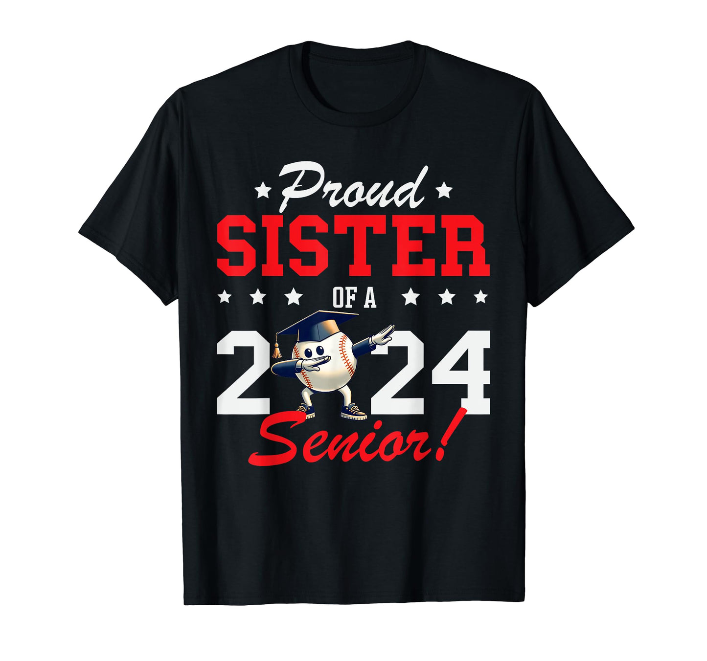 Graduation Proud Sister 2024 Senior T-Shirt - Trendy Graphic Unisex - T-Shirt, Sweatshirt, Hoodie