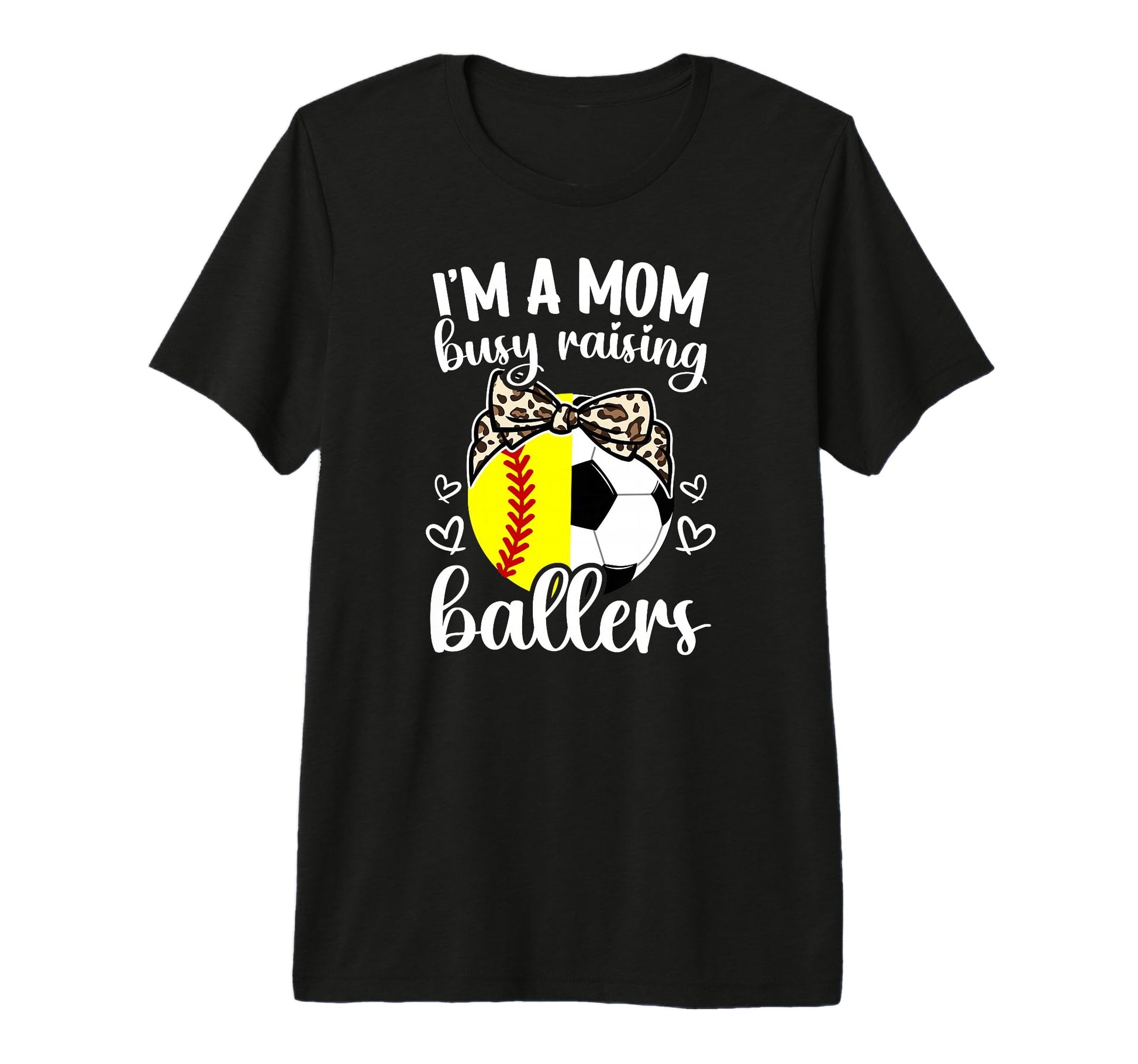 Im Mom Busy Raising Ballers Soccer T-Shirt - Fun Novelty Design Men Women - T-Shirt, Sweatshirt, Hoodie