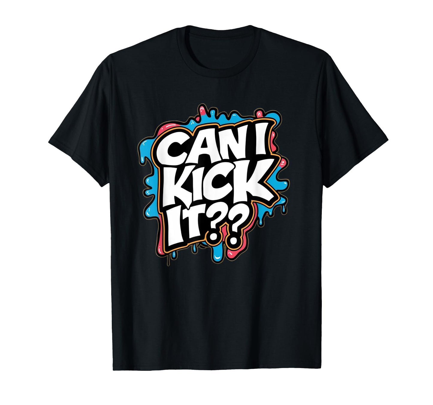 Can I Kick It 80S 90S Hip Hop B Old School T-Shirt - Unique Graphic Unisex - T-Shirt, Sweatshirt, Hoodie