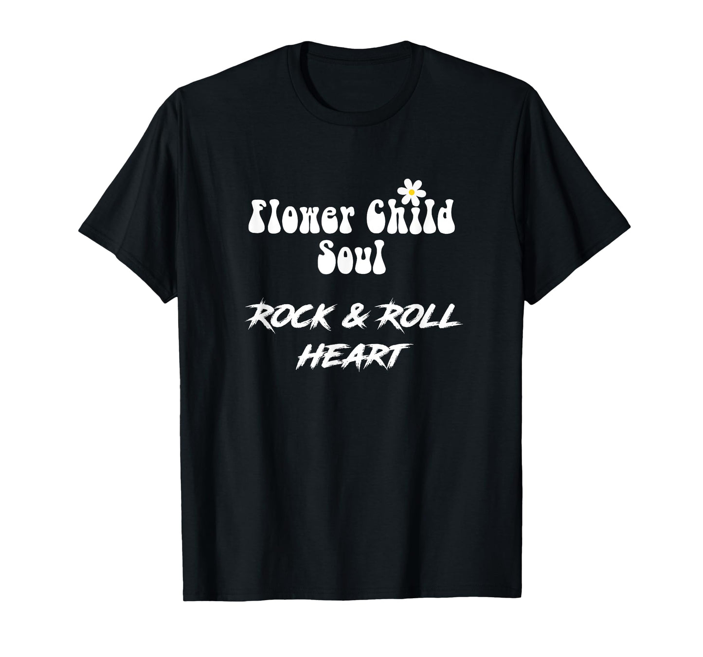 Flower Child Soul Rock And Roll Heart T-Shirt - Custom Art Print Unisex - T-Shirt, Sweatshirt, Hoodie