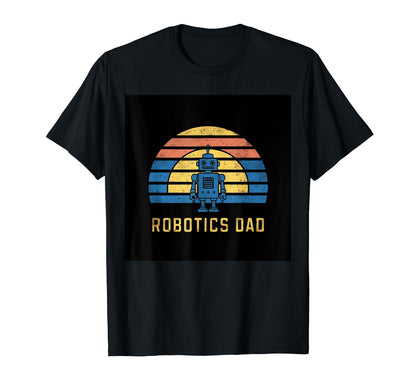 Robotics Dad Blue Robot Rainbow T-Shirt - Fun Novelty Design Men Women - T-Shirt, Sweatshirt, Hoodie