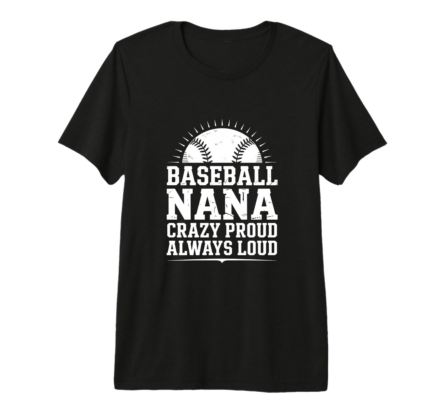 Funny Baseball Nana Proud Loud Tri T-Shirt - Aesthetic Graphic Men Women - T-Shirt, Sweatshirt, Hoodie