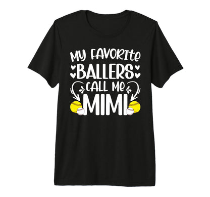 Favorite Ballers Call Me Mimi Baseball T-Shirt - Trendy Graphic Men Women - T-Shirt, Sweatshirt, Hoodie