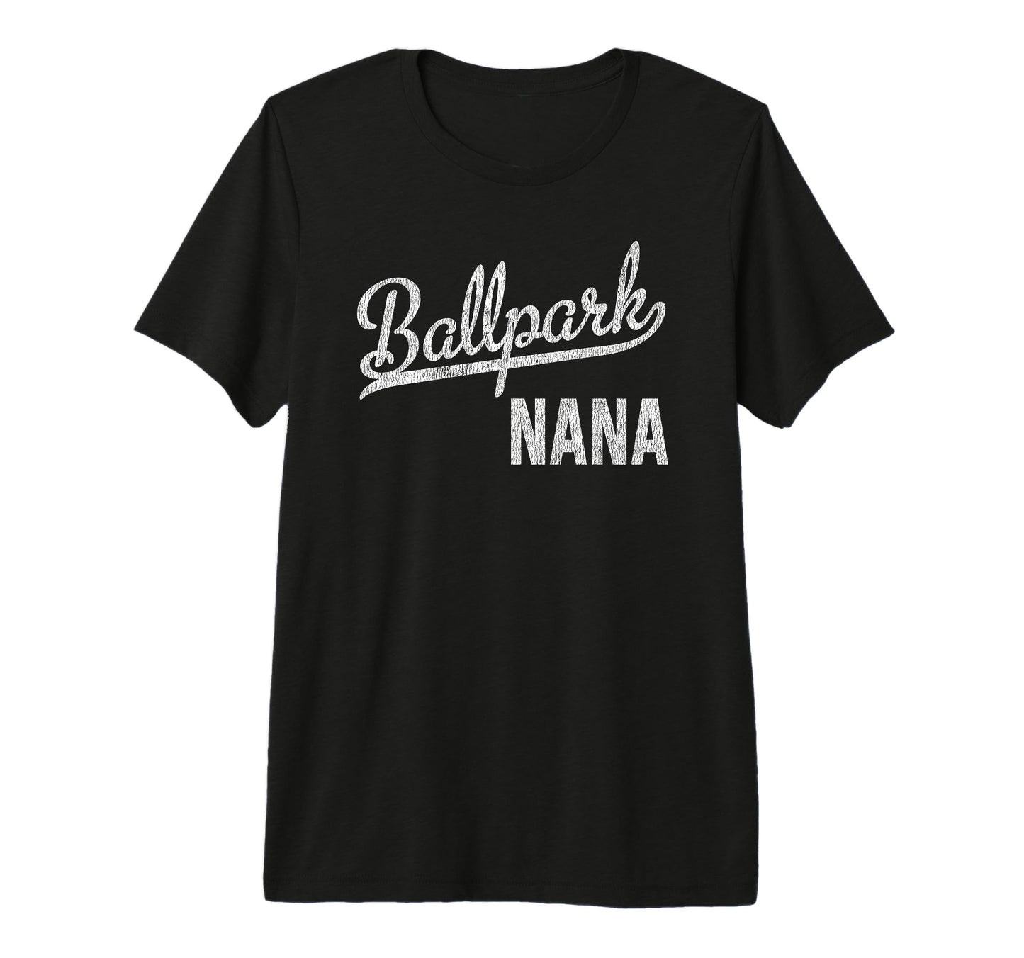Ballpark Nana Ballers Baseball Softball T-Shirt - Aesthetic Graphic Unisex - T-Shirt, Sweatshirt, Hoodie