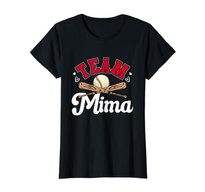 Team Mima Mothers Day Baseball T-Shirt - Fun Novelty Design Unisex - T-Shirt, Sweatshirt, Hoodie