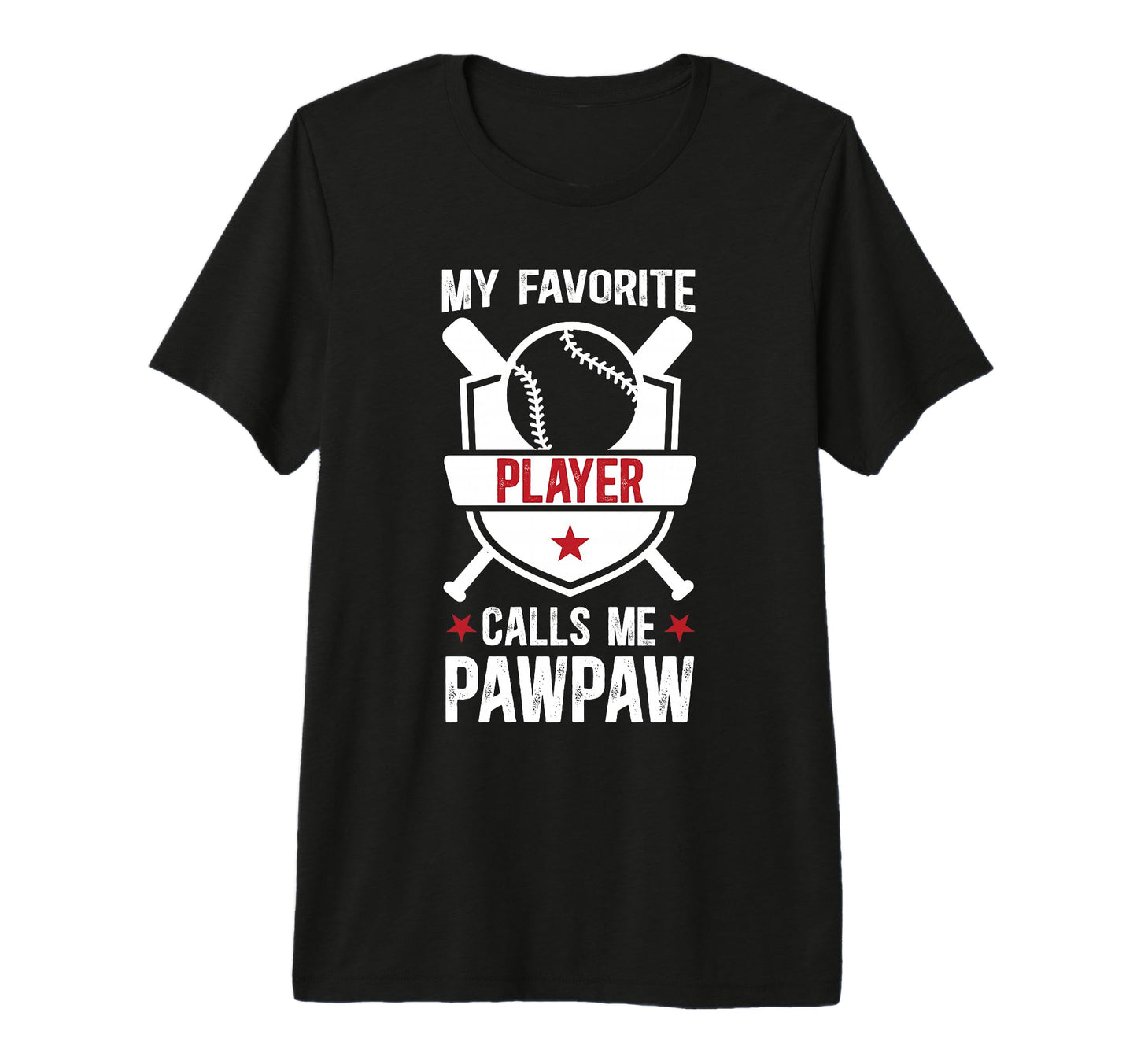 Mens My Favorite Baseball Player Pawpaw T-Shirt - Trendy Graphic Unisex - T-Shirt, Sweatshirt, Hoodie