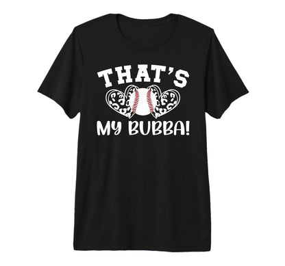 Thats My Bubba Baseball Sister Baseball T-Shirt - Trendy Graphic Men Women - T-Shirt, Sweatshirt, Hoodie