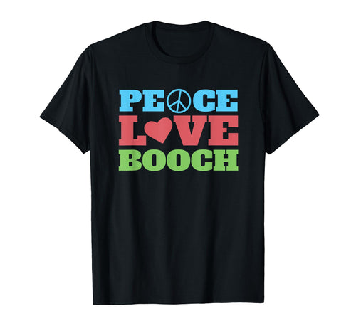 Peace Love Booch Hippie Kombucha T-Shirt - Fun Novelty Design Men Women - T-Shirt, Sweatshirt, Hoodie