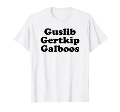Guslib Gertkip Galboos Funny Y2K T-Shirt - Trendy Graphic for Adults - T-Shirt, Sweatshirt, Hoodie