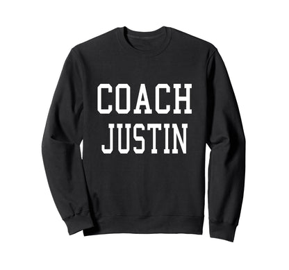 Coach Justin Custom Football Soccer Sweatshirt - Trendy Graphic for Adults - T-Shirt, Sweatshirt, Hoodie