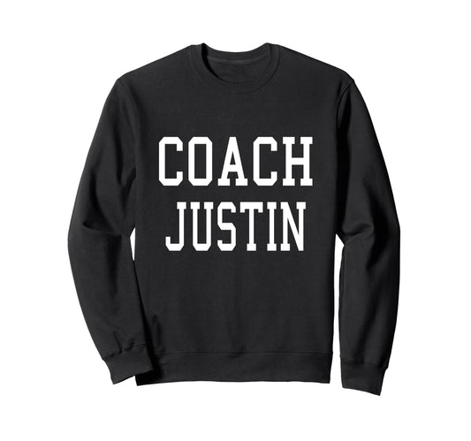 Coach Justin Custom Football Soccer Sweatshirt - Trendy Graphic for Adults - T-Shirt, Sweatshirt, Hoodie