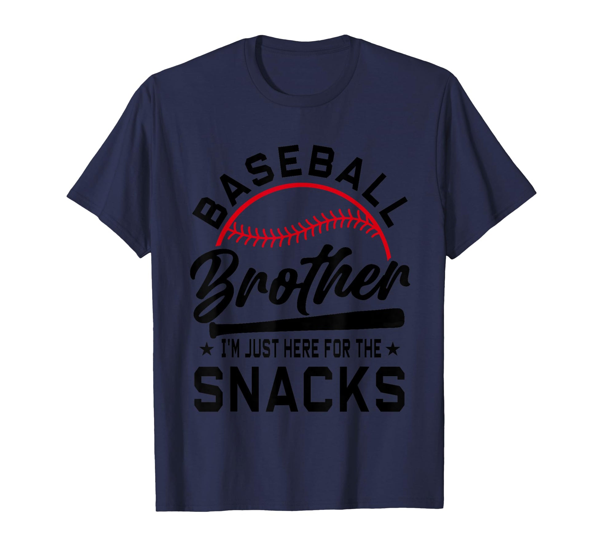 Baseball Brother Im Just Here Snacks T-Shirt - Aesthetic Graphic Men Women - T-Shirt, Sweatshirt, Hoodie