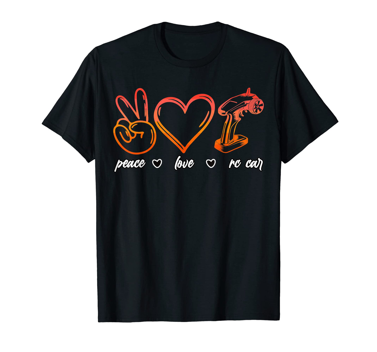 Peace Love Rc Car T-Shirt - Unique Graphic Unisex - T-Shirt, Sweatshirt, Hoodie