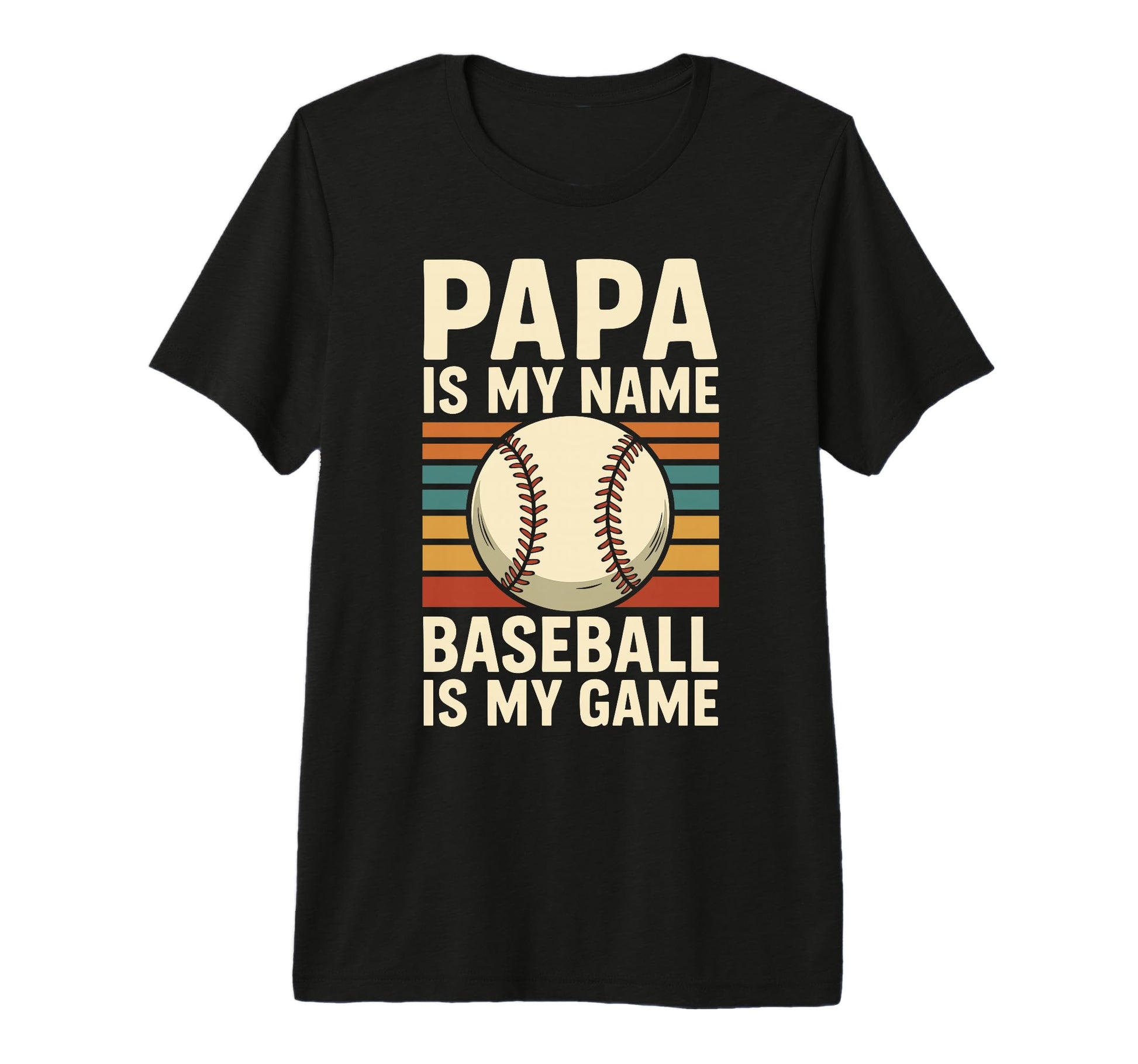 Mens Papa Is My Name Baseball Is My Game T-Shirt - Graphic Print Unisex - T-Shirt, Sweatshirt, Hoodie