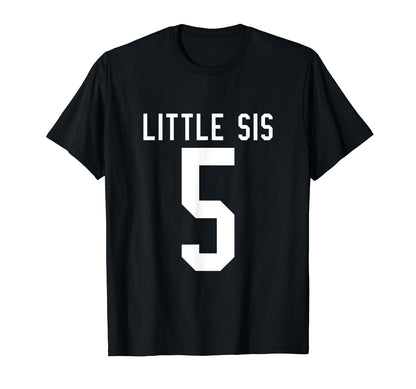 Number 5 Little Sis Biggest Fan Football T-Shirt - Streetwear Style Unisex - T-Shirt, Sweatshirt, Hoodie