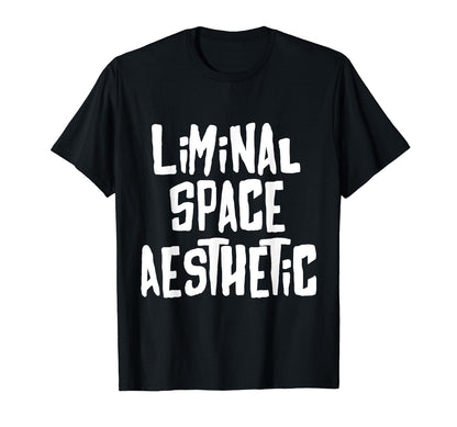 Liminal Space Aesthetic Minimalism Synth T-Shirt - Minimalist Print Unisex - T-Shirt, Sweatshirt, Hoodie