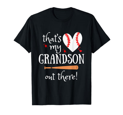 Thats My Grandson Out There Proud T-Shirt - Streetwear Style for Adults - T-Shirt, Sweatshirt, Hoodie