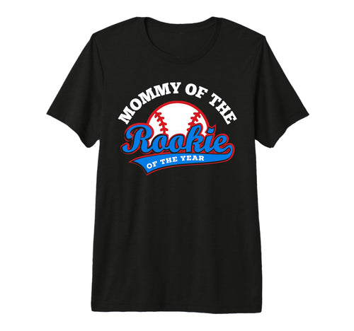 Mommy Rookie Year Baseball Mom First T-Shirt - Aesthetic Graphic Unisex - T-Shirt, Sweatshirt, Hoodie