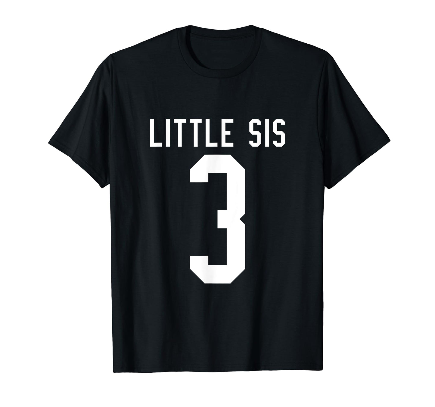 Number 3 Little Sis Biggest Fan T-Shirt - Streetwear Style Men Women - T-Shirt, Sweatshirt, Hoodie