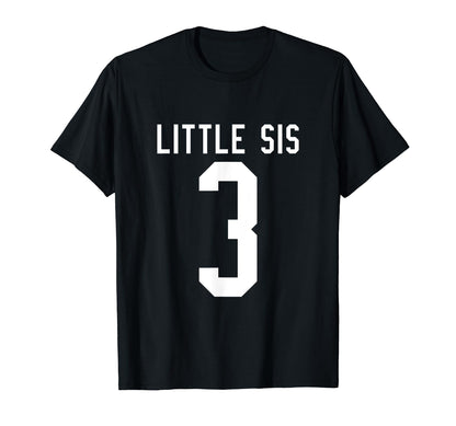 Number 3 Little Sis Biggest Fan T-Shirt - Streetwear Style Men Women - T-Shirt, Sweatshirt, Hoodie