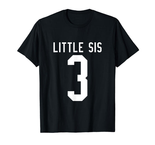Number 3 Little Sis Biggest Fan T-Shirt - Streetwear Style Men Women - T-Shirt, Sweatshirt, Hoodie