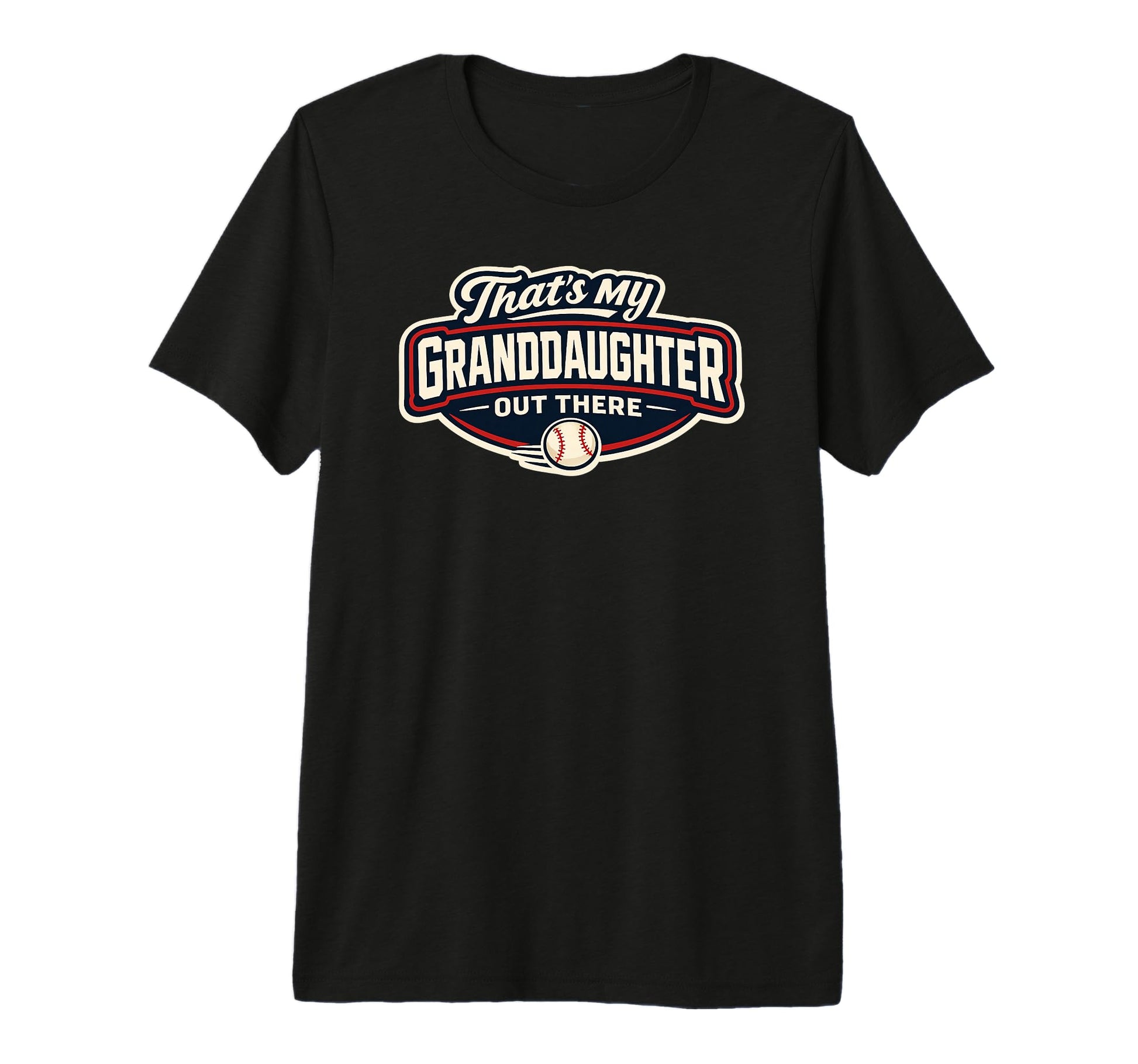 Thats My Granddaughter Baseball T-Shirt - Casual Everyday Wear Men Women - T-Shirt, Sweatshirt, Hoodie