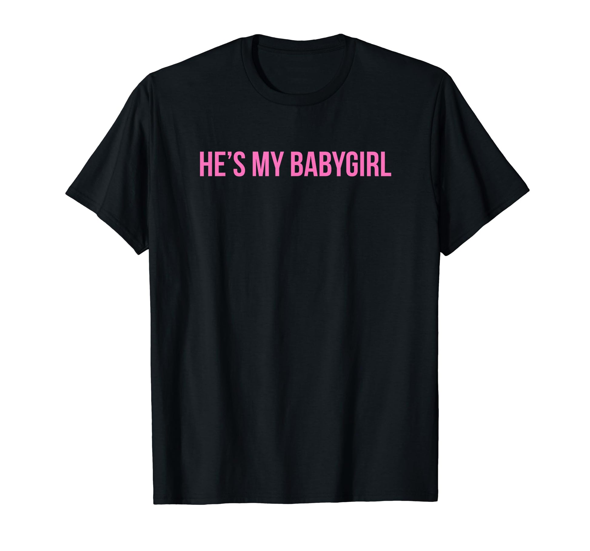 Hes My Babygirl Funny Y2K Aesthetic T-Shirt - Aesthetic Graphic for Adults - T-Shirt, Sweatshirt, Hoodie