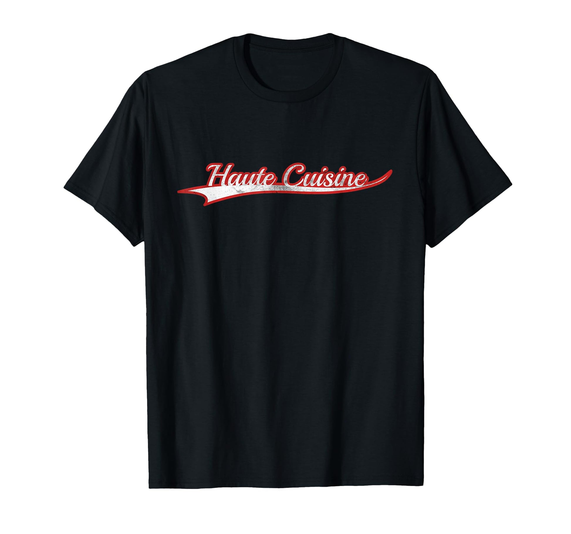 Haute Cuisine Fine French Dining Gourmet T-Shirt - Streetwear Style Unisex - T-Shirt, Sweatshirt, Hoodie