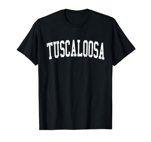 Tuscaloosa Al Distressed White T-Shirt - Casual Everyday Wear Men Women - T-Shirt, Sweatshirt, Hoodie