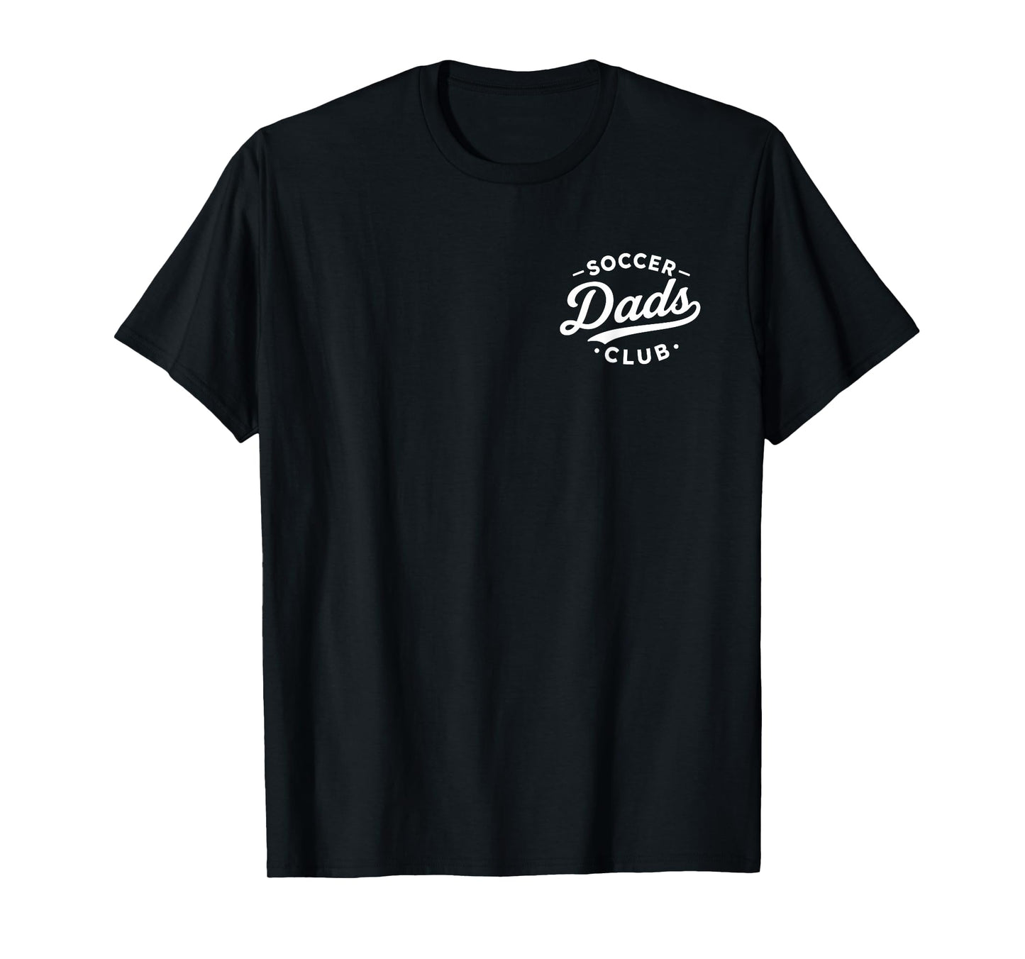 Soccer Dad Football Futbol Goal Dads Club T-Shirt - Trendy Graphic Unisex - T-Shirt, Sweatshirt, Hoodie