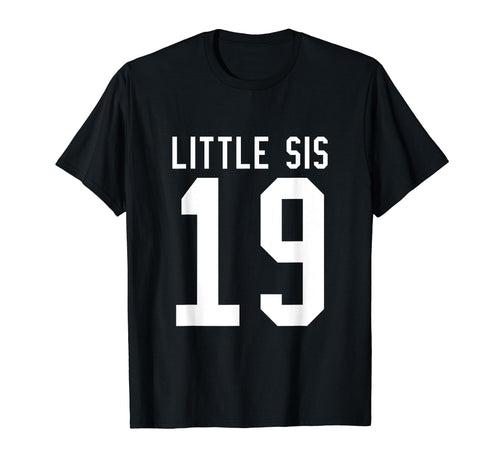 Number 19 Little Sis Biggest Fan T-Shirt - Fun Novelty Design Unisex - T-Shirt, Sweatshirt, Hoodie