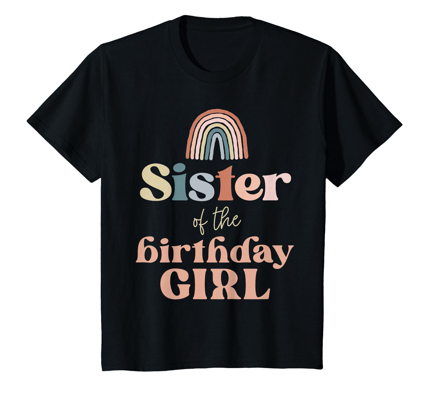 Sister Birthday Boho Rainbow Party T-Shirt - Minimalist Print Unisex - T-Shirt, Sweatshirt, Hoodie