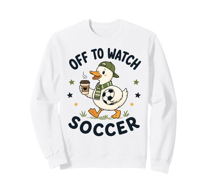 Off To Watch Soccer Mom Goose Sweatshirt - Casual Everyday Wear for Adults - T-Shirt, Sweatshirt, Hoodie