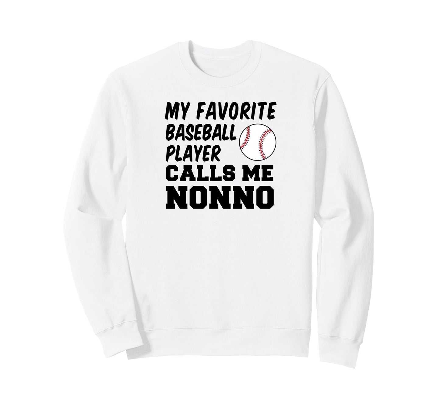 My Favorite Baseball Player Sweatshirt - Fun Novelty Design for Adults - T-Shirt, Sweatshirt, Hoodie