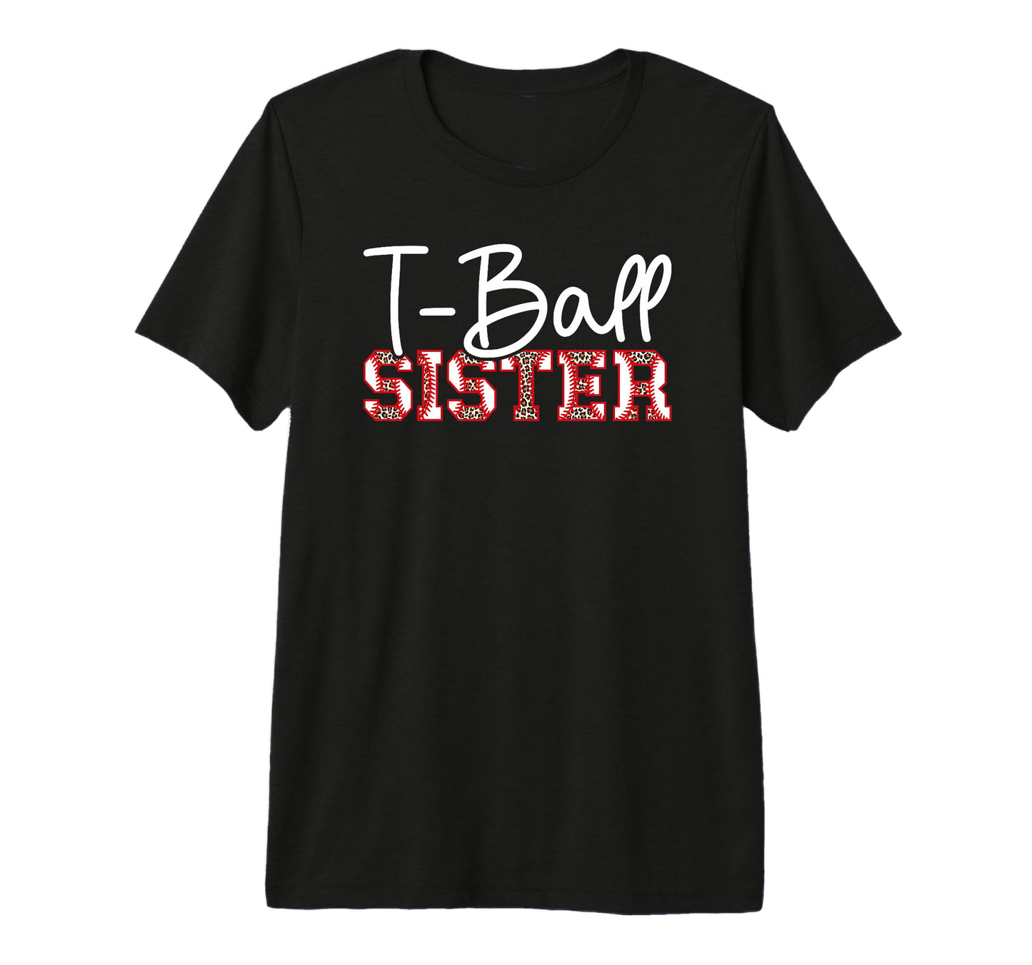 T Ball Sister Leopard Baseball T T-Shirt - Custom Art Print for Adults - T-Shirt, Sweatshirt, Hoodie