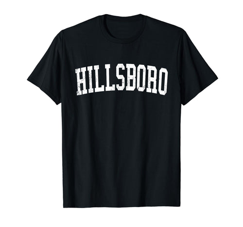 Hillsboro Or Distressed White Varsity T-Shirt - Aesthetic Graphic Unisex - T-Shirt, Sweatshirt, Hoodie