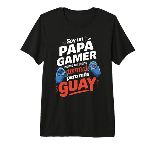 Dad Gamer Funny Gaming Gift T-Shirt - Casual Everyday Wear Men Women - T-Shirt, Sweatshirt, Hoodie