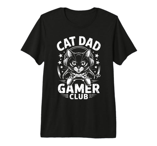 Funny Cat Dad Gamer Club Him Video T-Shirt - Novelty Apparel for Adults - T-Shirt, Sweatshirt, Hoodie