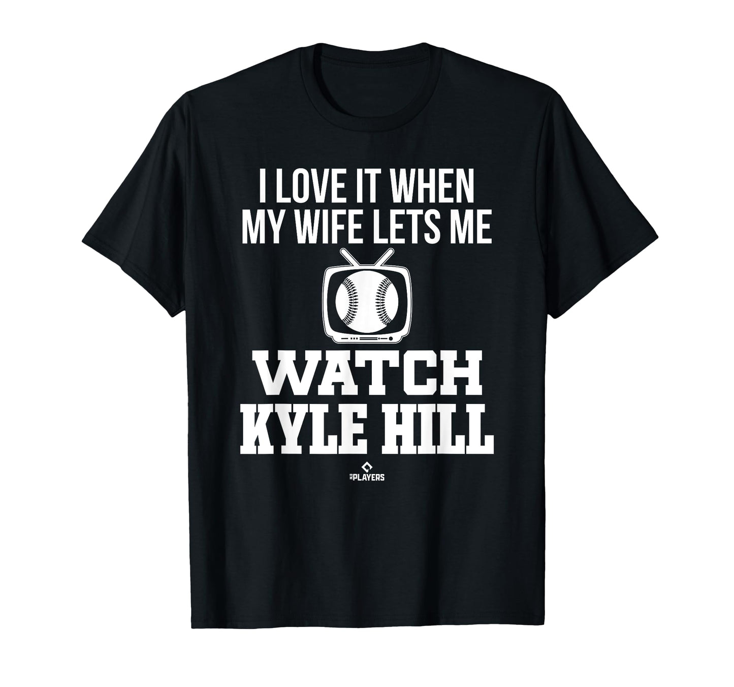 My Wife Lets Me Watch Kyle Hill Prospect T-Shirt - Unique Graphic Unisex - T-Shirt, Sweatshirt, Hoodie