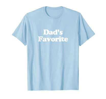 Dads Favorite Y2K Aesthetic Trendy T-Shirt - Custom Art Print Men Women - T-Shirt, Sweatshirt, Hoodie