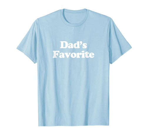 Dads Favorite Y2K Aesthetic Trendy T-Shirt - Custom Art Print Men Women - T-Shirt, Sweatshirt, Hoodie