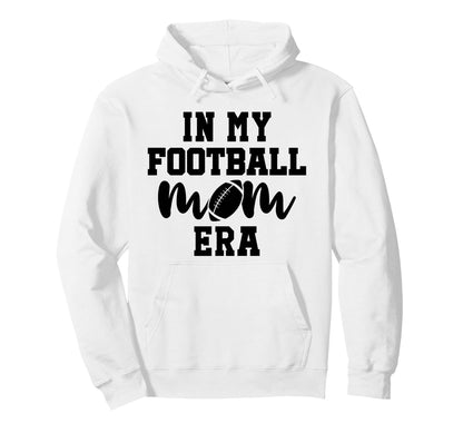 My Football Mom Era Cheer Sports Game Hoodie - Unique Graphic Men Women - T-Shirt, Sweatshirt, Hoodie