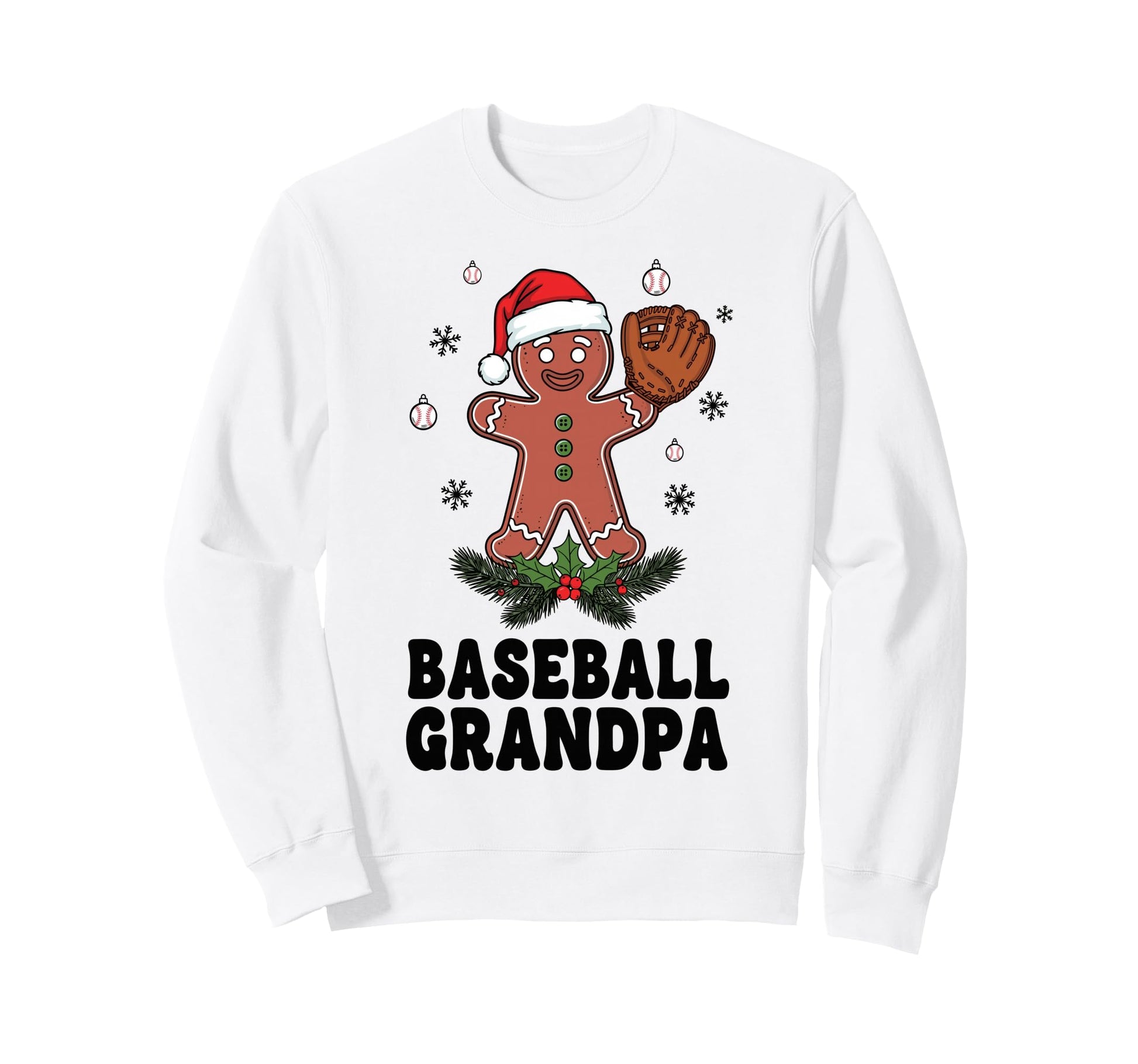 Festive Baseball Grandpa Gingerbread Sweatshirt - Fun Novelty Design Unisex - T-Shirt, Sweatshirt, Hoodie