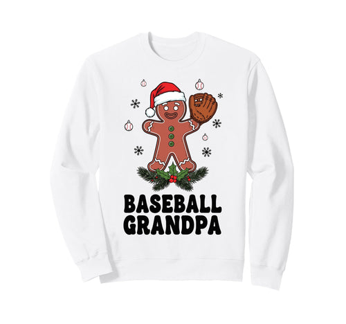 Festive Baseball Grandpa Gingerbread Sweatshirt - Fun Novelty Design Unisex - T-Shirt, Sweatshirt, Hoodie