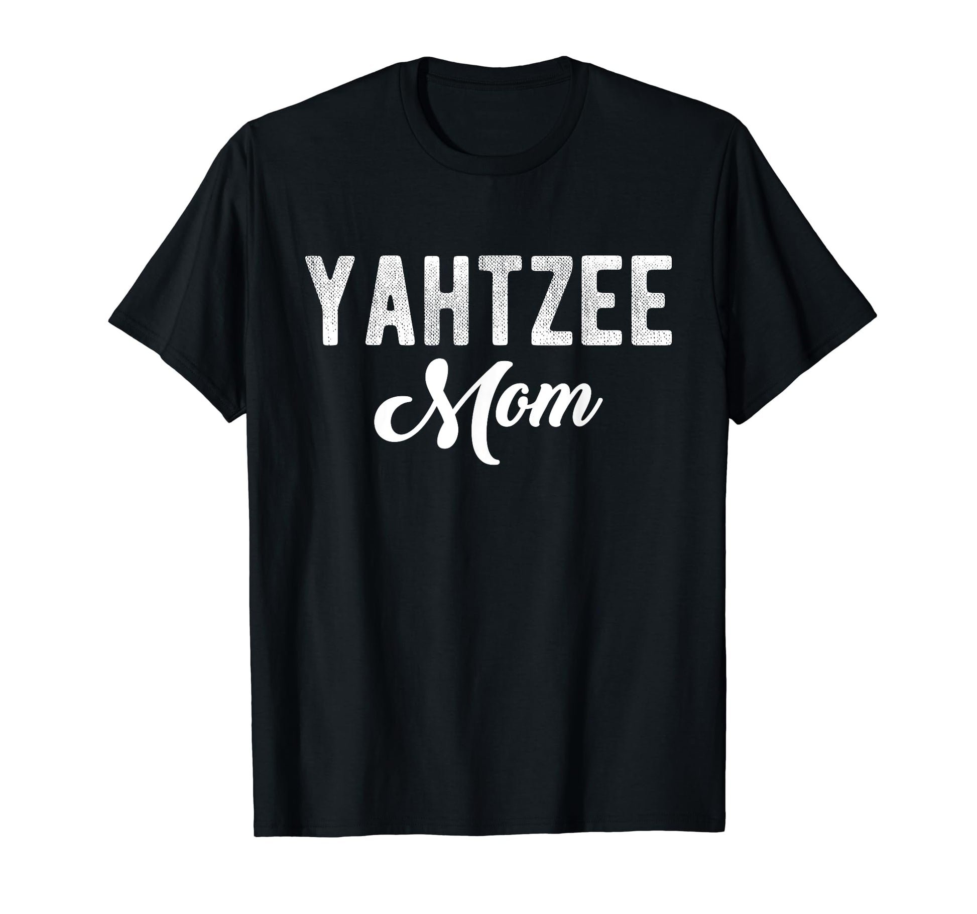 Yahtzee Mom Player Dice Game Mothers Day T-Shirt - Streetwear Style Unisex - T-Shirt, Sweatshirt, Hoodie
